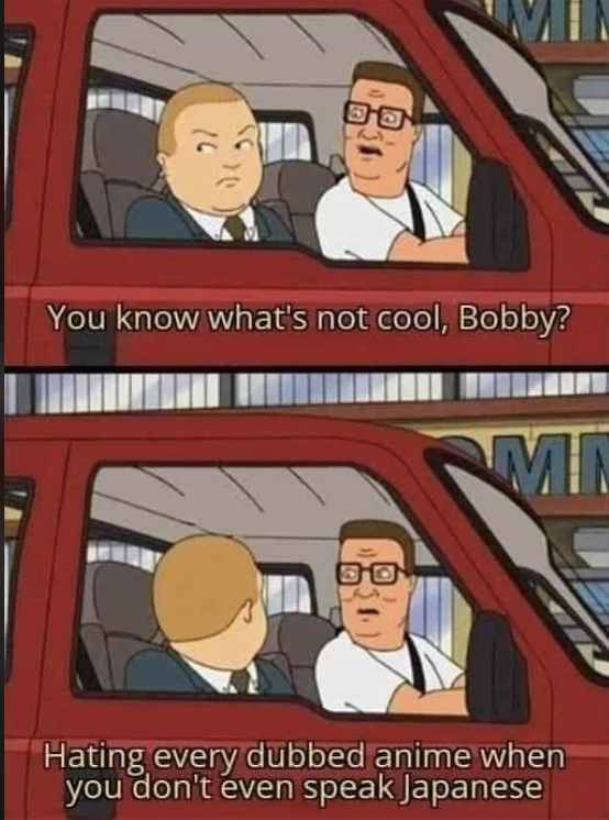 not cool simping internet bobby meme - You know what's not cool, Bobby? M Hating every dubbed anime when you don't even speak Japanese